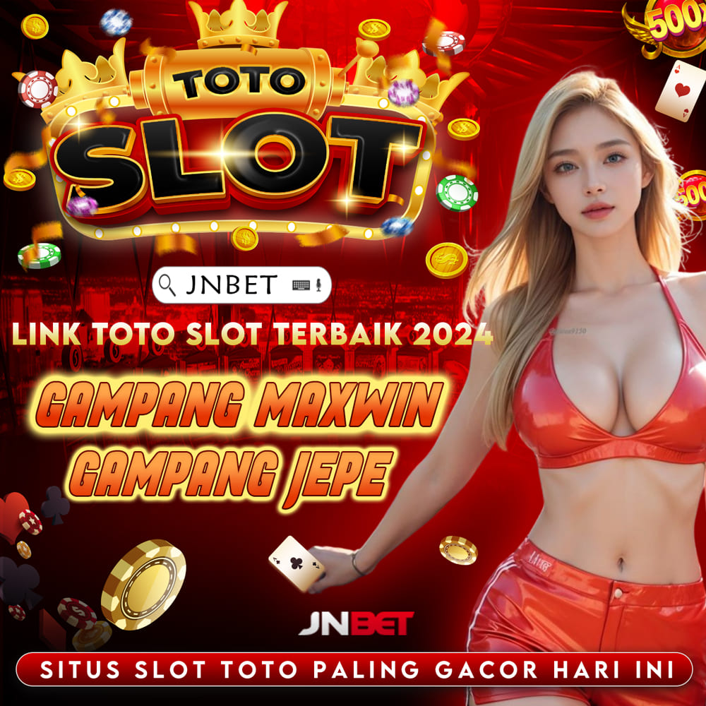 JNBET | Situs Slot Toto Paling Gacor Hari Ini Online Gampang Maxwin Link Toto Slot Terbaik 2024